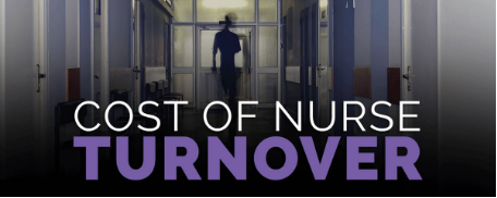 The cost of nurse turnover in 24 numbers The cost of nurse turnover in 24 numbers